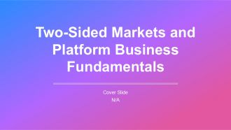 Two Sided Markets And Platform Business Fundamentals PPT Information AT