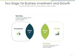 Two stage for business investment and growth