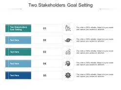 Two stakeholders goal setting ppt powerpoint presentation styles gallery cpb