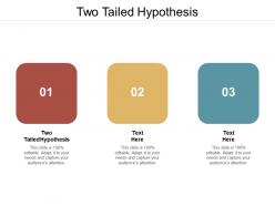 Two tailed hypothesis ppt powerpoint presentation infographic template images cpb