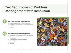 Two techniques of problem management with resolution