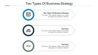 Two types of business strategy ppt powerpoint presentation summary design ideas cpb