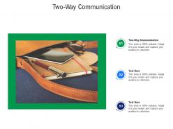 Two way communication ppt powerpoint presentation summary example cpb