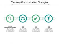 Two way communication strategies ppt powerpoint presentation pictures ideas cpb