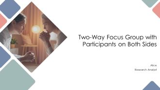 Two Way Focus Group With Participants On Both Sides PPT Structure AT