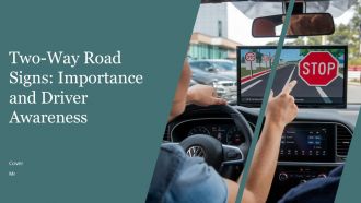 Two Way Road Signs Importance And Driver Awareness PPT Designs AT