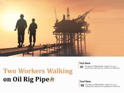 Two workers walking on oil rig pipe