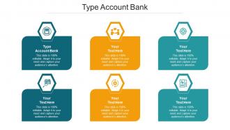 Type Account Bank Ppt Powerpoint Presentation Ideas File Formats Cpb