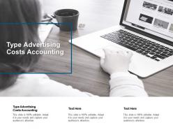 Type advertising costs accounting ppt powerpoint presentation graphics cpb