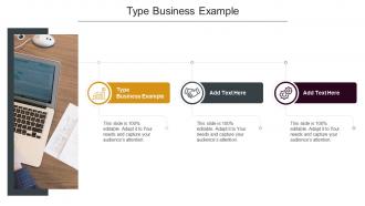 Type Business Example In Powerpoint And Google Slides Cpb