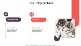 Type Computer Data In Powerpoint And Google Slides Cpb