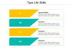 Type life skills ppt powerpoint presentation ideas brochure cpb