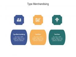 Type merchandising ppt powerpoint presentation infographic template grid cpb