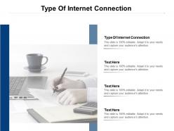 Type of internet connection ppt powerpoint presentation styles graphics example cpb