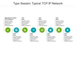 Type session typical tcp ip network ppt powerpoint presentation summary display cpb