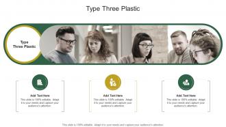 Type Three Plastic In Powerpoint And Google Slides Cpb