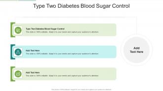 Type Two Diabetes Blood Sugar Control In Powerpoint And Google Slides Cpb