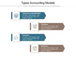 Types accounting models ppt powerpoint presentation portfolio background image cpb