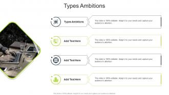 Types Ambitions In Powerpoint And Google Slides Cpb