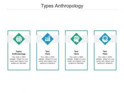 Types anthropology ppt powerpoint presentation gallery styles cpb