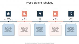 Types Bias Psychology In Powerpoint And Google Slides Cpb