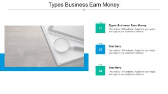 Types business earn money ppt powerpoint presentation gallery guidelines cpb