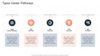 Types Career Pathways In Powerpoint And Google Slides Cpb