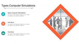 Types computer simulations ppt powerpoint presentation show themes cpb