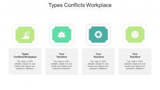Types conflicts workplace ppt powerpoint presentation infographic template objects cpb