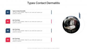 Types Contact Dermatitis In Powerpoint And Google Slides Cpb