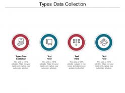 Types data collection ppt powerpoint presentation inspiration ideas cpb
