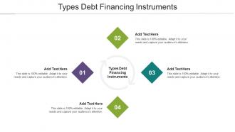 Types Debt Financing Instruments Ppt Powerpoint Presentation Ideas Cpb
