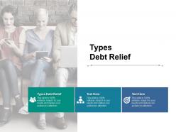 Types debt relief ppt powerpoint presentation icon smartart cpb