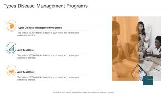 Types Disease Management Programs In Powerpoint And Google Slides Cpb