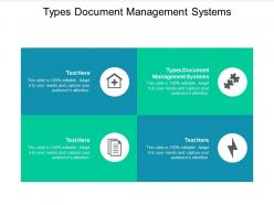 Types document management systems ppt powerpoint presentation ideas inspiration cpb