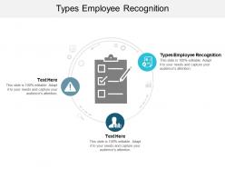 Types employee recognition ppt powerpoint presentation layouts graphics cpb