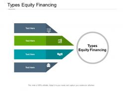 Types equity financing ppt powerpoint presentation infographics gridlines cpb