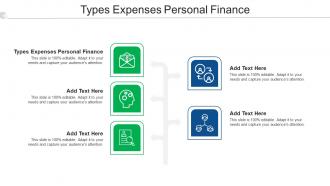 Types Expenses Personal Finance Ppt Powerpoint Presentation Model Themes Cpb