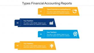 Types Financial Accounting Reports Ppt Powerpoint Presentation Outline Aids Cpb