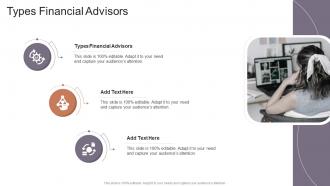 Types Financial Advisors In Powerpoint And Google Slides Cpb
