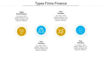 Types firms finance ppt powerpoint presentation styles slide cpb