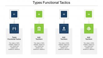 Types Functional Tactics Ppt Powerpoint Presentation Pictures Brochure Cpb
