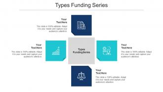 Types Funding Series Ppt Powerpoint Presentation Show Slideshow Cpb