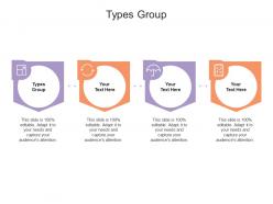 Types group ppt powerpoint presentation layouts layouts cpb