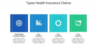 Types health insurance claims ppt powerpoint presentation portfolio maker cpb