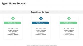 Types Home Services In Powerpoint And Google Slides Cpb