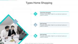 Types Home Shopping In Powerpoint And Google Slides Cpb