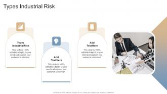 Types Industrial Risk In Powerpoint And Google Slides Cpb