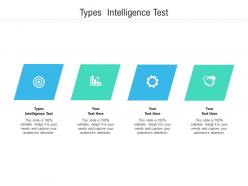 Types intelligence test ppt powerpoint presentation slides graphics pictures cpb