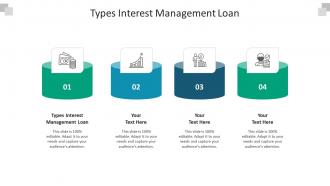 Types interest management loan ppt powerpoint presentation file graphics cpb